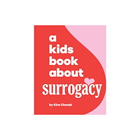 Dorling Kindersley Ltd A Kids Book About Surrogacy (inbunden, eng)