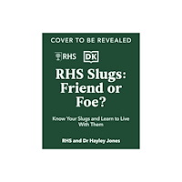 Dorling Kindersley Ltd RHS Slugs: Friend or Foe? (inbunden, eng)