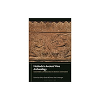 Bloomsbury Publishing PLC Methods in Ancient Wine Archaeology (häftad, eng)