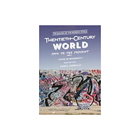 Bloomsbury Publishing PLC The Twentieth-Century World, 1914 to the Present (häftad, eng)