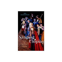 Oxford University Press Inc Singing Utopia (häftad, eng)