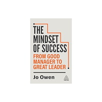 Kogan Page Ltd The Mindset of Success (häftad, eng)