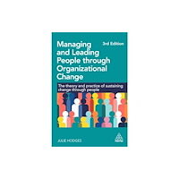 Kogan Page Ltd Managing and Leading People through Organizational Change (häftad, eng)