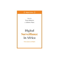 Bloomsbury Publishing PLC Digital Surveillance in Africa (häftad, eng)