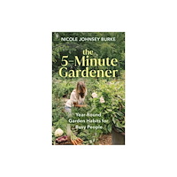 Hay House Inc The 5-Minute Gardener (inbunden, eng)