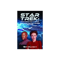Pen & Sword Books Ltd Star Trek: Discovering the TV Series (inbunden, eng)