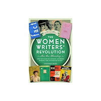 Pen & Sword Books Ltd The Women Writers’ Revolution: More than Bloomsbury (inbunden, eng)