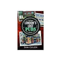 Pen & Sword Books Ltd London's Lost Pubs (inbunden, eng)