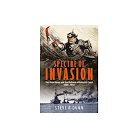 Pen & Sword Books Ltd Spectre of Invasion (inbunden, eng)