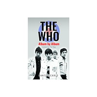 Pen & Sword Books Ltd The Who: Album by Album (inbunden, eng)