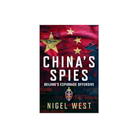 Pen & Sword Books Ltd China's Spies (inbunden, eng)