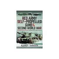 Pen & Sword Books Ltd Red Army Self-Propelled Guns of the Second World War (inbunden, eng)