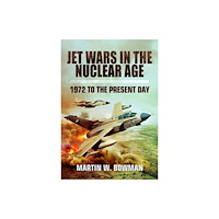 Pen & Sword Books Ltd Jet Wars in the Nuclear Age (häftad, eng)