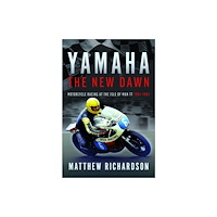 Pen & Sword Books Ltd Yamaha: the New Dawn (inbunden, eng)