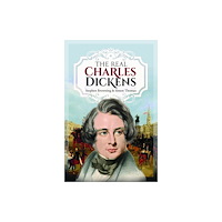 Pen & Sword Books Ltd The Real Charles Dickens (inbunden, eng)