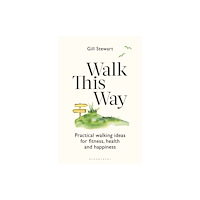 Bloomsbury Publishing PLC Walk This Way (häftad, eng)