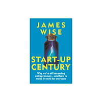 Bloomsbury Publishing PLC Start-Up Century (häftad, eng)