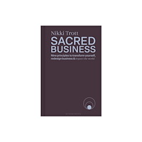 Bloomsbury Publishing PLC Sacred Business (inbunden, eng)