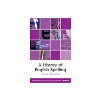Edinburgh university press A History of English Spelling (häftad, eng)