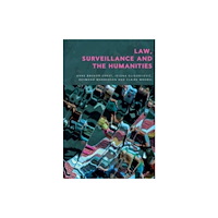 Edinburgh university press Law, Surveillance and the Humanities (häftad, eng)