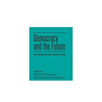 Edinburgh university press Democracy and the Future (häftad, eng)