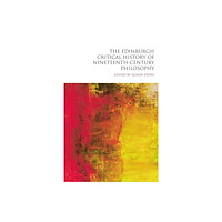 Edinburgh university press The Edinburgh Critical History of Nineteenth-Century Philosophy (häftad, eng)