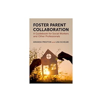 Oxford University Press Inc Foster Parent Collaboration (inbunden, eng)