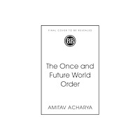 John Murray Press The Once and Future World Order (häftad, eng)