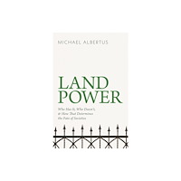 John Murray Press Land Power (inbunden, eng)