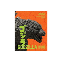 Abrams Godzilla: The First 70 Years (inbunden, eng)
