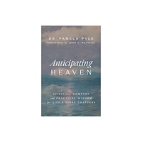 Thomas nelson publishers Anticipating Heaven (häftad, eng)