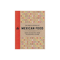 HarperCollins Focus The Encyclopedia of Mexican Food (inbunden, eng)