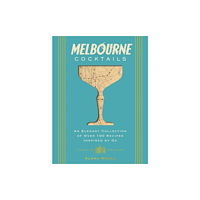 HarperCollins Focus Melbourne Cocktails (inbunden, eng)