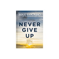 Thomas nelson publishers Never Give Up (inbunden, eng)