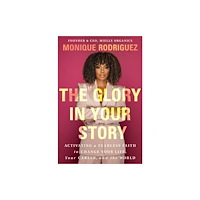 Thomas nelson publishers The Glory in Your Story (inbunden, eng)