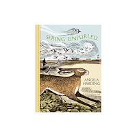 Little, Brown Book Group Spring Unfurled (inbunden, eng)