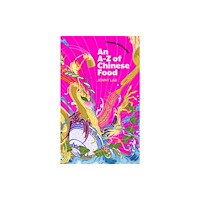 John Murray Press An A-Z of Chinese Food (Recipes Not Included) (inbunden, eng)
