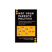 Oxford University Press Inc Not Your Parents' Politics (häftad, eng)