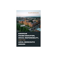 Temple University Press,U.S. European Higher Education, Social Responsibility, and the Local Democratic Mission (häftad, eng)