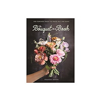 David & Charles The Bouquet in a Book (häftad, eng)
