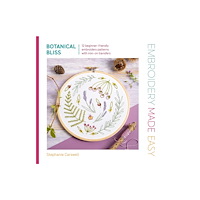 David & Charles Embroidery Made Easy: Botanical Bliss (häftad, eng)