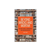 Bristol University Press Beyond Bricks and Mortar (inbunden, eng)
