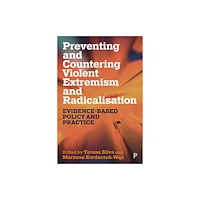 Bristol University Press Preventing and Countering Violent Extremism and Radicalisation (häftad, eng)