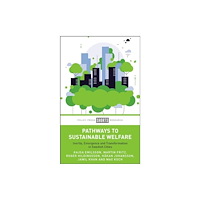 Bristol University Press Pathways to Sustainable Welfare (inbunden, eng)