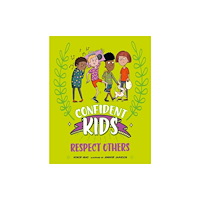 Hachette Children's Group Confident Kids!: Respect Others (häftad, eng)