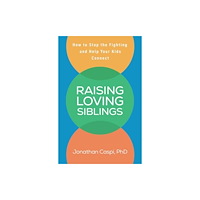 Guilford Publications Raising Loving Siblings (häftad, eng)