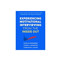 Guilford Publications Experiencing Motivational Interviewing from the Inside Out (häftad, eng)