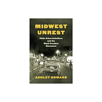 The University of North Carolina Press Midwest Unrest (häftad, eng)