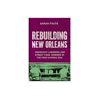 The University of North Carolina Press Rebuilding New Orleans (häftad, eng)