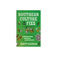 The University of North Carolina Press Southern Culture on the Fizz (häftad, eng)
